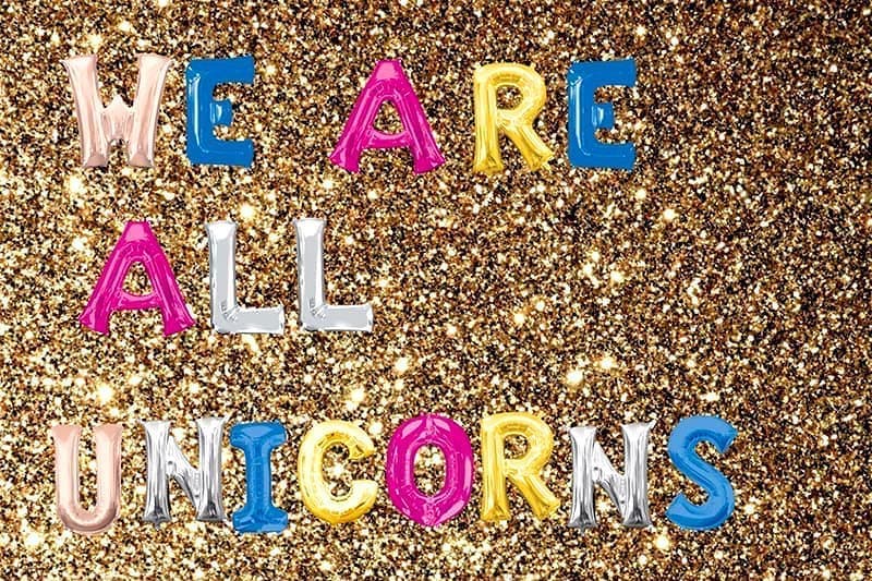We are all unicorns
